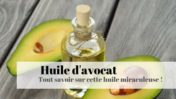 bienfaits huile avocat